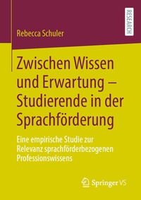 Abbildung von: Zwischen Wissen und Erwartung - Studierende in der Sprachförderung - Springer VS