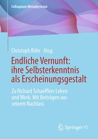 Abbildung von: Endliche Vernunft: ihre Selbsterkenntnis als Erscheinungsgestalt - Springer VS