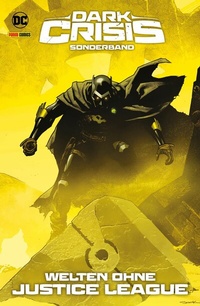 Abbildung von: Dark Crisis Sonderband - Bd. 1: Welten ohne Justice League - DC COMICS bei Panini Comics