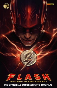 Abbildung von: Flash: Der schnellste Mensch der Welt - die offizielle Vorgeschichte - DC COMICS bei Panini Comics
