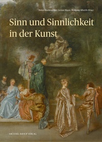 Abbildung von: Sinn und Sinnlichkeit in der Kunst - Michael Imhof Verlag