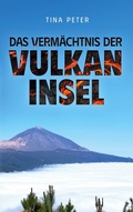 Cover: Das Verm&auml;chtnis der Vulkaninsel - BoD - Books on Demand