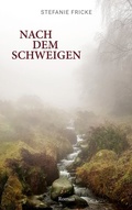 Cover: Nach dem Schweigen - BoD - Books on Demand