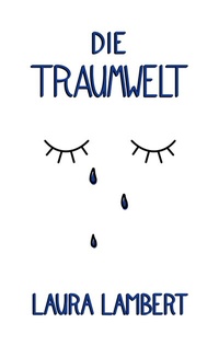 Enlarge image Cover: Die Traumwelt - BoD - Books on Demand