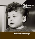 Cover: Christopher Williams. K&ouml;lnische Dramaturgie - K&ouml;nig, Walther