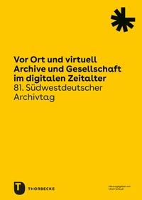 Abbildung von: Vor Ort und virtuell. Archive und Gesellschaft im digitalen Zeitalter - Jan Thorbecke Verlag