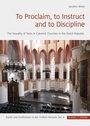 Cover: To Proclaim, to Instruct and to Discipline - Schnell & Steiner
