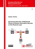 Cover: Harnessing Disorder of Multimode Fibres to Achieve Information Security on the Physical Layer - Shaker