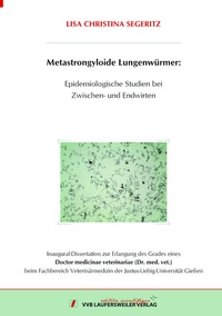 Abbildung von: Metastrongyloide Lungenwürmer: Epidemiologische Studien bei Zwischen- und Endwirten - VVB Laufersweiler Verlag