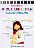 Cover: Detlev J&ouml;ckers Kirchenlieder - Klavierausgabe - Menschenkinder
