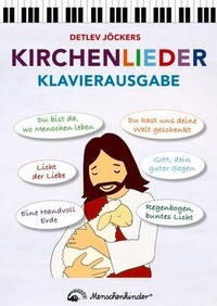 Abbildung von: Detlev Jöckers Kirchenlieder - Klavierausgabe - Menschenkinder
