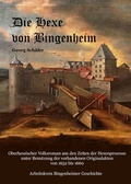 Cover: Die Hexe von Bingenheim - Geschichtswerkstatt B&uuml;dingen