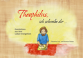 Cover: Theophilus, ich schreibe dir ... - Vineyard Speyer