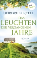 Cover: Das Leuchten der vergangenen Jahre - dotbooks