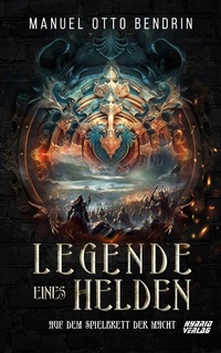 Enlarge image Cover: Legende eines Helden - Hybrid Verlag