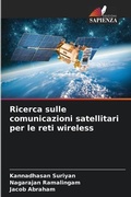 Cover: Ricerca sulle comunicazioni satellitari per le reti wireless - Edizioni Sapienza