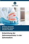 Cover: Entwicklung der Zahnnomenklatur in der Zahnmedizin - Verlag Unser Wissen