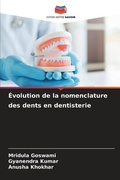 Cover: Evolution de la nomenclature des dents en dentisterie - Editions Notre Savoir