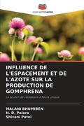 Cover: Influence de l'Espacement Et de l'Azote Sur La Production de Gomphrena - Editions Notre Savoir