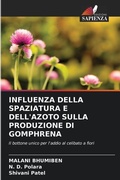 Cover: Influenza Della Spaziatura E Dell'azoto Sulla Produzione Di Gomphrena - Edizioni Sapienza