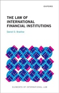 Cover: The Law of International Financial Institutions - Oxford University Press