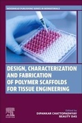 Cover: Design, Characterization and Fabrication of Polymer Scaffolds for Tissue Engineering - Woodhead Publishing
