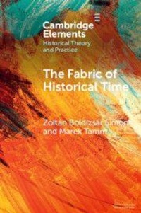 Enlarge image Cover: The Fabric of Historical Time - Cambridge University Press
