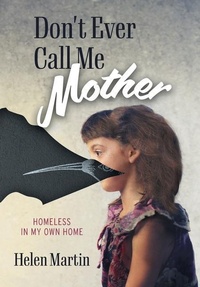 Enlarge image Cover: Don't Ever Call Me Mother - FriesenPress
