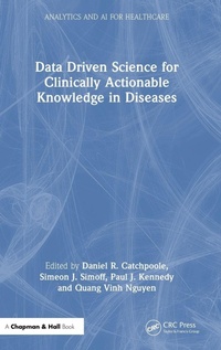 Enlarge image Cover: Data Driven Science for Clinically Actionable Knowledge in Diseases - Chapman & Hall/CRC
