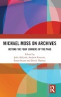 Cover: Michael Moss on Archives - Routledge