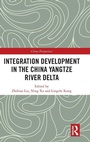 Cover: Integration Development in the China Yangtze River Delta - Routledge