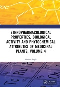 Cover: Ethnopharmacological Properties, Biological Activity and Phytochemical Attributes of Medicinal Plants Volume 4 - CRC Press