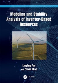 Enlarge image Cover: Modeling and Stability Analysis of Inverter-Based Resources - CRC Press