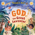 Cover: God, the Great Inventor - LifeWay Christian Resources