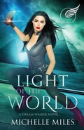 Cover: Light of the World - Dusty Tome Books, LLC