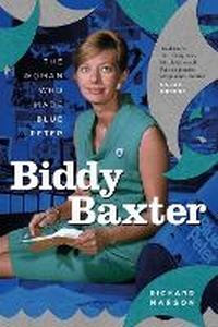 Enlarge image Cover: Biddy Baxter - Miwk Publishing Ltd