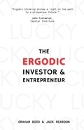 Cover: The Ergodic Investor and Entrepreneur - Evolutesix Publishing