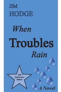 Enlarge image Cover: When Troubles Rain - Red Recliner Books