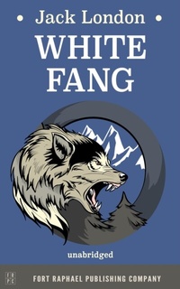 Abbildung von: White Fang - Unabridged - Ft. Raphael Publishing Company
