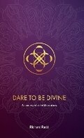Cover: Dare to be Divine - Gene Keys Publishing