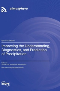 Enlarge image Cover: Improving the Understanding, Diagnostics, and Prediction of Precipitation - MDPI AG