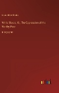 Cover: White Slaves; Or, The Oppression of the Worthy Poor - Outlook Verlag