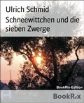 Cover: Schneewittchen und die sieben Zwerge - BookRix