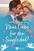 Cover: Neue Liebe f&uuml;r den Singledad? - CORA Verlag