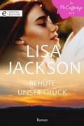 Cover: Beh&uuml;te unser Gl&uuml;ck - CORA Verlag