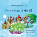 Cover: Der gr&uuml;ne Kristall - BoD - Books on Demand