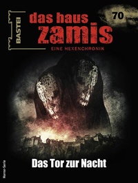 Abbildung von: Das Haus Zamis 70 - Bastei Lübbe