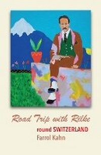Enlarge image Cover: Road Trip with Rilke Round Switzerland - Farrol Kahn GmbH