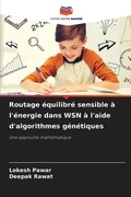 Cover: Routage equilibre sensible a l'energie dans WSN a l'aide d'algorithmes genetiques - Editions Notre Savoir