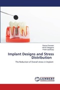 Cover: Implant Designs and Stress Distribution - LAP Lambert Academic Publishing